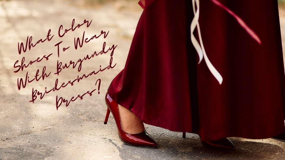 Burgundy bridesmaid online shoes