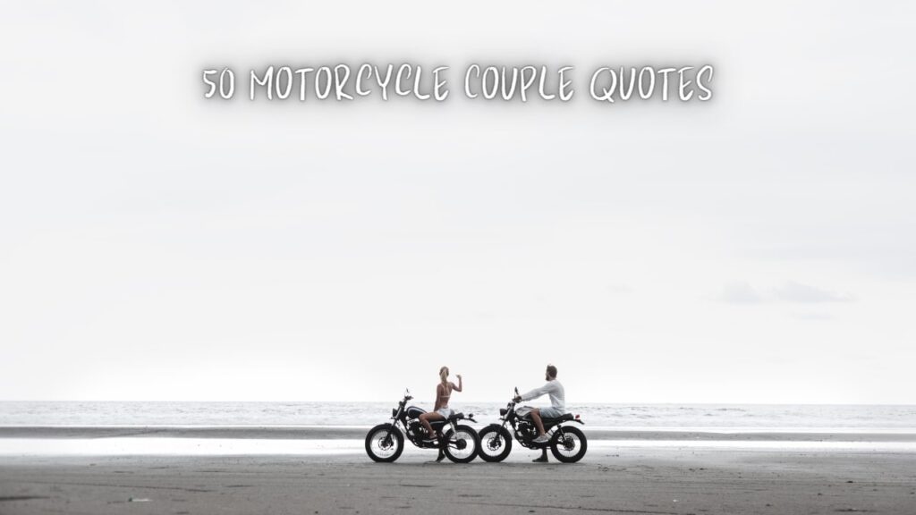 50 Motorcycle Couple Quotes