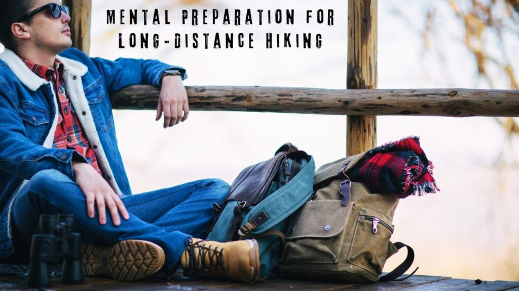 Mental Preparation for Long-Distance Hiking