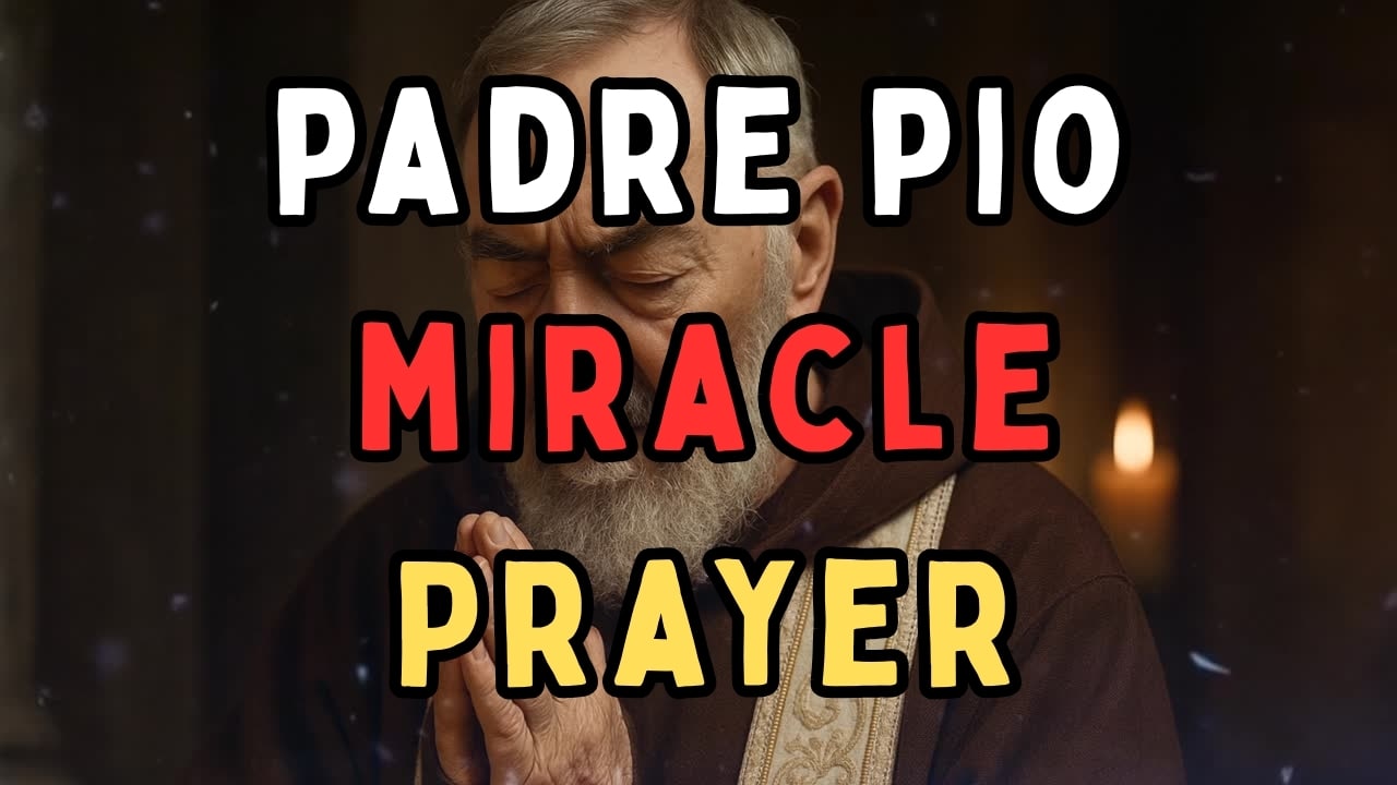 padre pio miracle prayer
