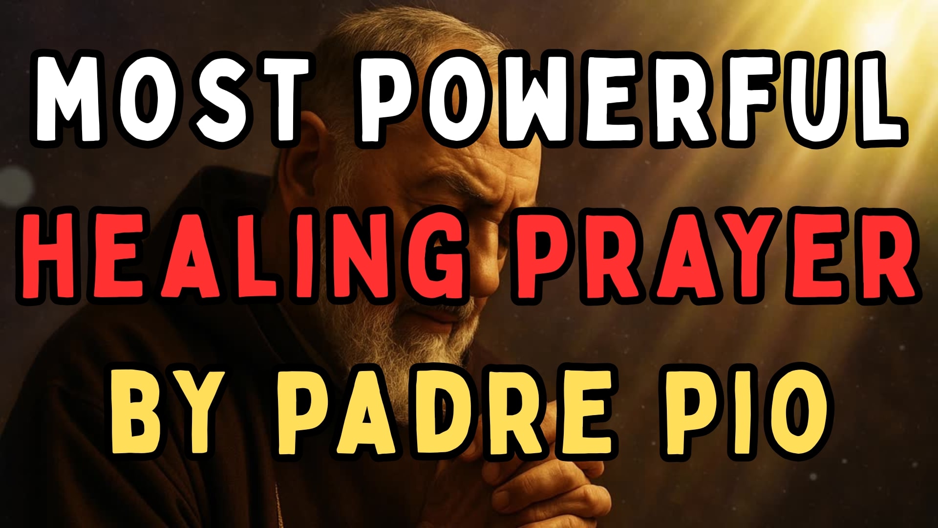 the most powerful healing prayer by padre pio