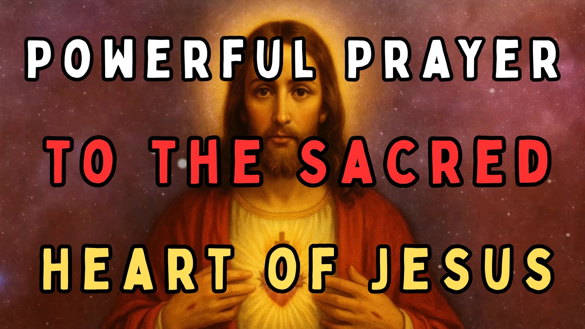 Powerful Prayer to the Sacred Heart of Jesus