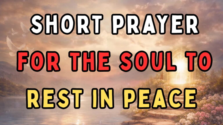 Short Prayer for the Soul to Rest in Peace (Catholic)